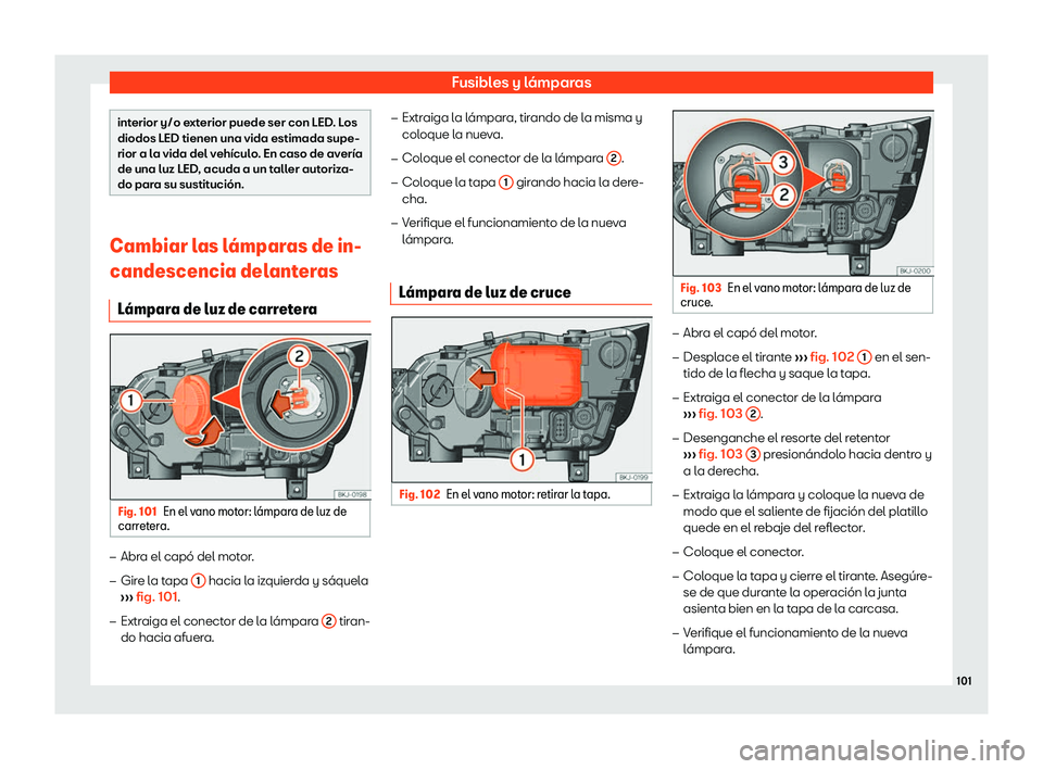 Seat Arona 2019  Manual del propietario (in Spanish) Fusibles y l