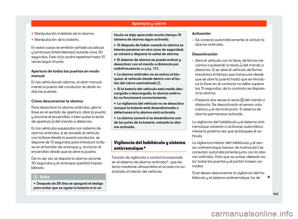 Seat Arona 2019  Manual del propietario (in Spanish) Apertura y cierre
