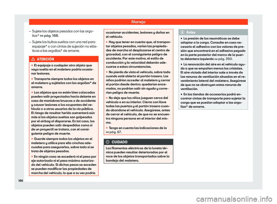 Seat Arona 2019  Manual del propietario (in Spanish) Manejo
�
