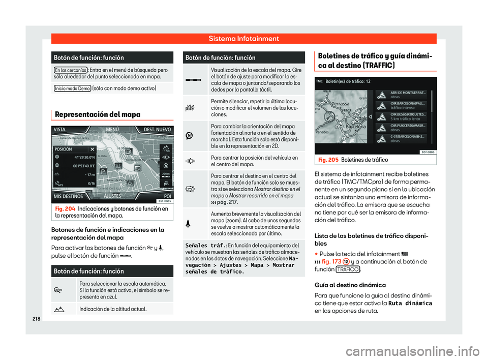 Seat Arona 2019  Manual del propietario (in Spanish) Sistema Infotainment
Bot