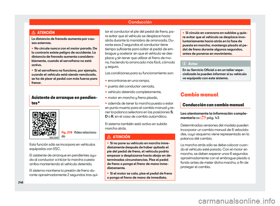Seat Arona 2019 Manual del propietario (in Spanish) Conducci Seat Arona 2019 Manual del propietario (in Spanish) Conducci