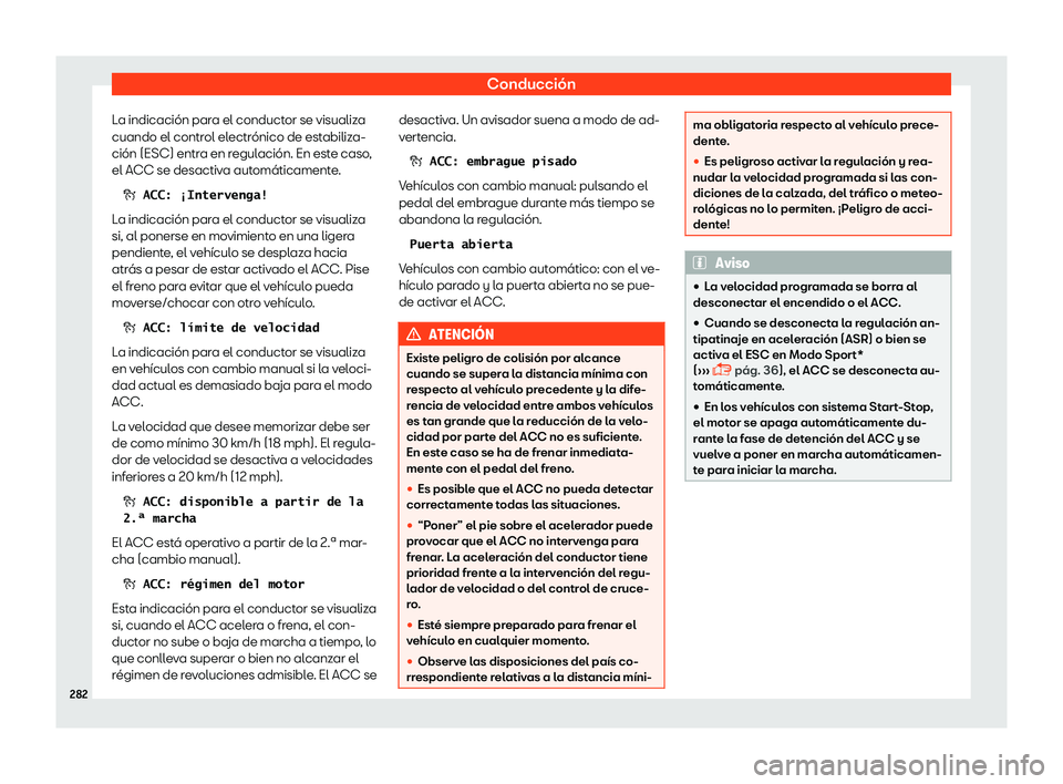 Seat Arona 2019 Manual del propietario (in Spanish) Conducci Seat Arona 2019 Manual del propietario (in Spanish) Conducci