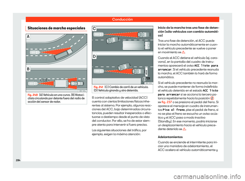 Seat Arona 2019 Manual del propietario (in Spanish) Conducci Seat Arona 2019 Manual del propietario (in Spanish) Conducci