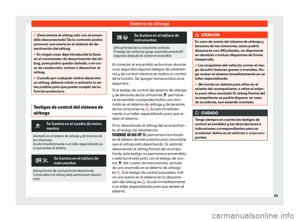 Seat Arona 2019  Manual del propietario (in Spanish) Sistema de airbags
