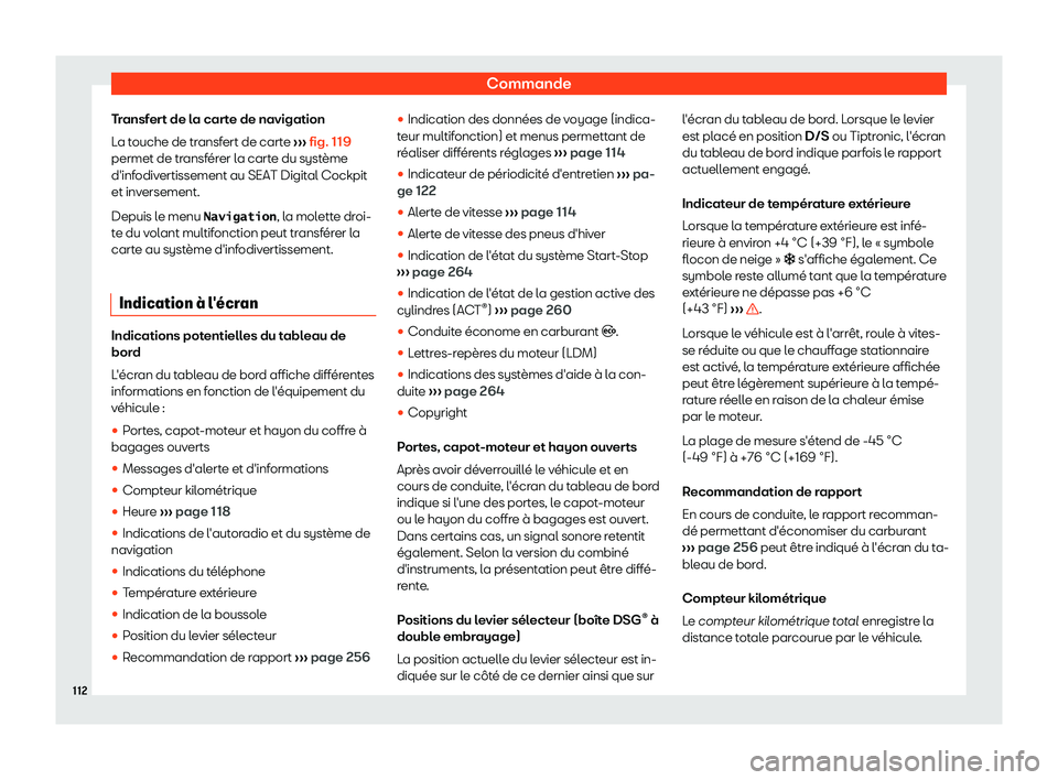 Seat Arona 2019 Manuel du propriétaire (in French) Commande
Transfert de la carte de navigation
L a t
ouche de tr
ansfert de carte Seat Arona 2019 Manuel du propriétaire (in French) Commande
Transfert de la carte de navigation
L a t
ouche de tr
ansfert de carte