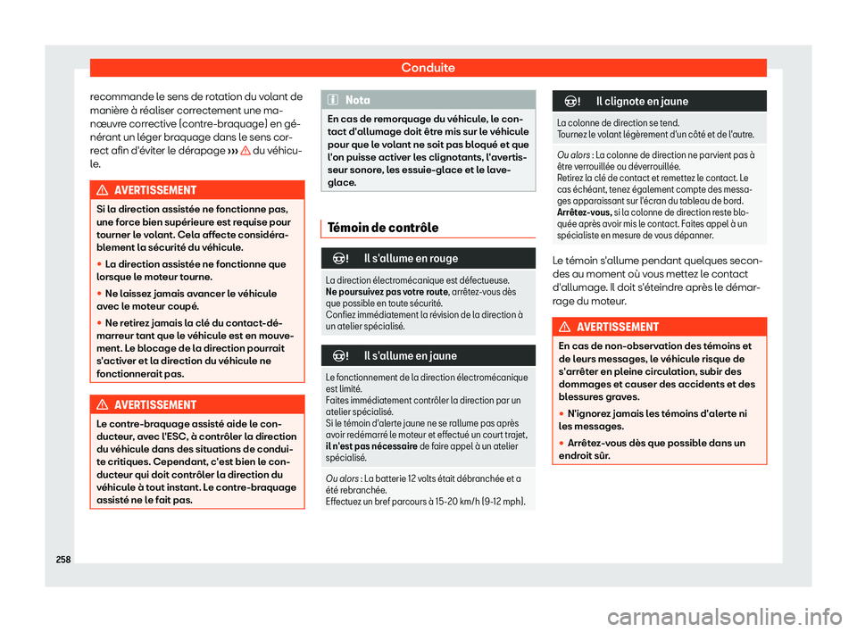 Seat Arona 2019  Manuel du propriétaire (in French)  Conduite
recommande le sens de rotation du volant de
mani