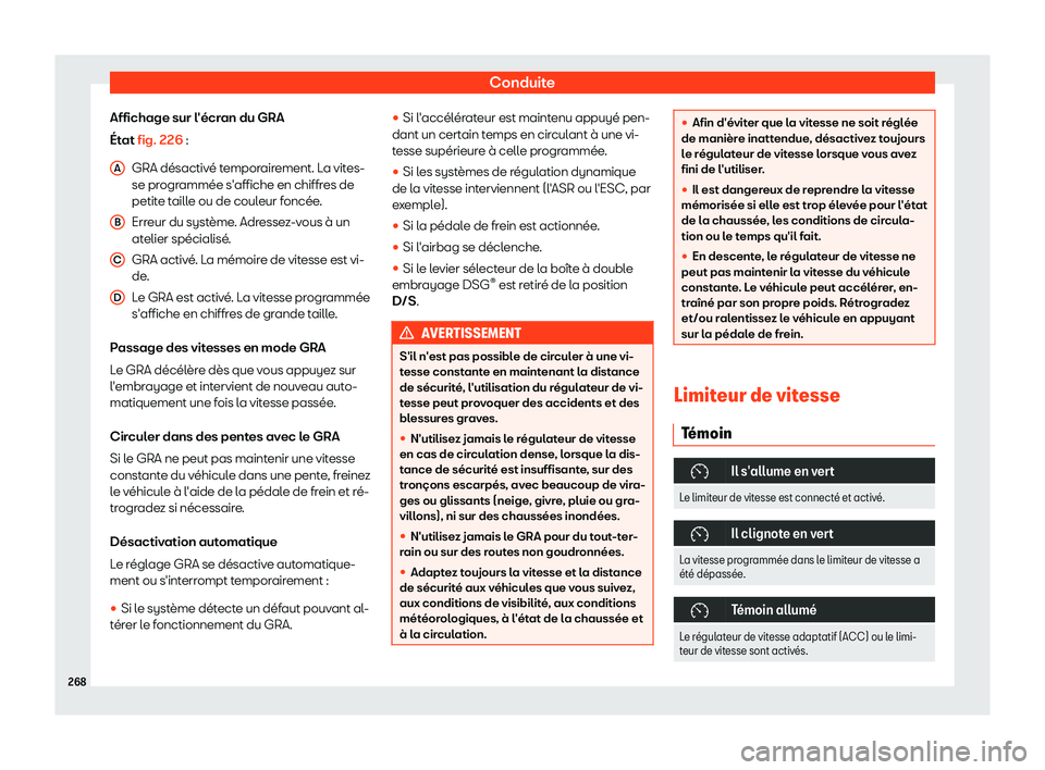 Seat Arona 2019  Manuel du propriétaire (in French)  Conduite
Affichage sur l