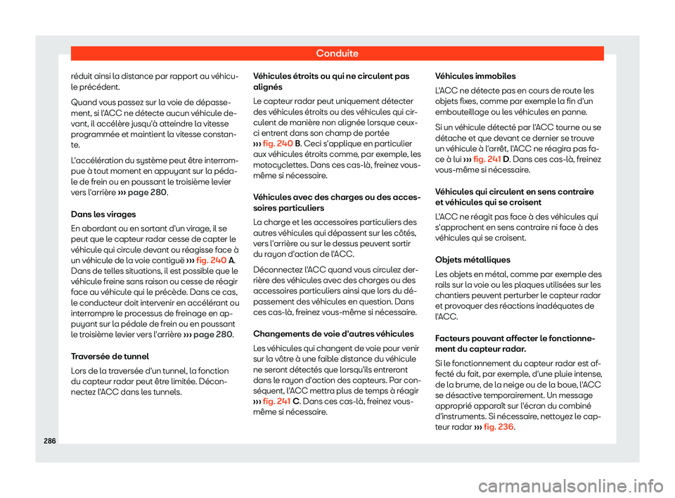 Seat Arona 2019 Manuel du propriétaire (in French) Conduite
r Seat Arona 2019 Manuel du propriétaire (in French) Conduite
r