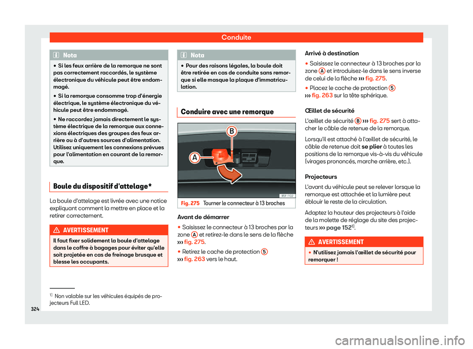Seat Arona 2019  Manuel du propriétaire (in French)  Conduite
Nota
