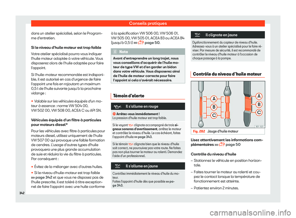Seat Arona 2019  Manuel du propriétaire (in French)  Conseils pratiques
dans un atelier sp