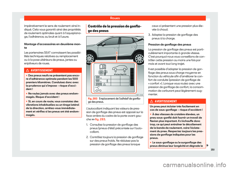 Seat Arona 2019 Manuel du propriétaire (in French) Roues
imp Seat Arona 2019 Manuel du propriétaire (in French) Roues
imp