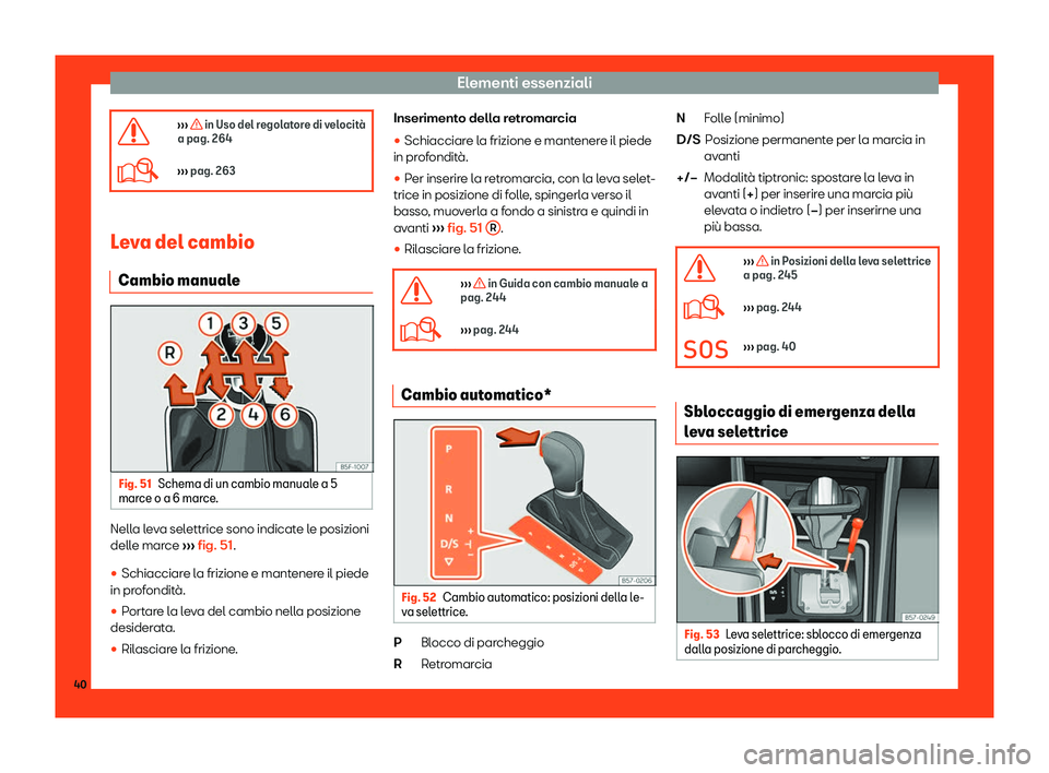 Seat Arona 2019  Manuale del proprietario (in Italian) Elementi essenziali
�