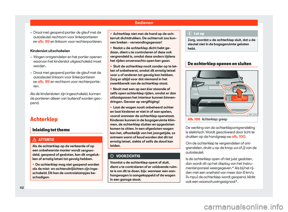 Seat Arona 2019  Handleiding (in Dutch) Bedienen
�