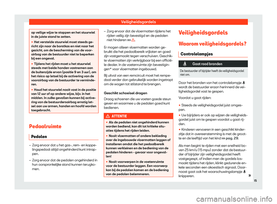 Seat Arona 2019  Handleiding (in Dutch) Veiligheidsgordels
op veilige w