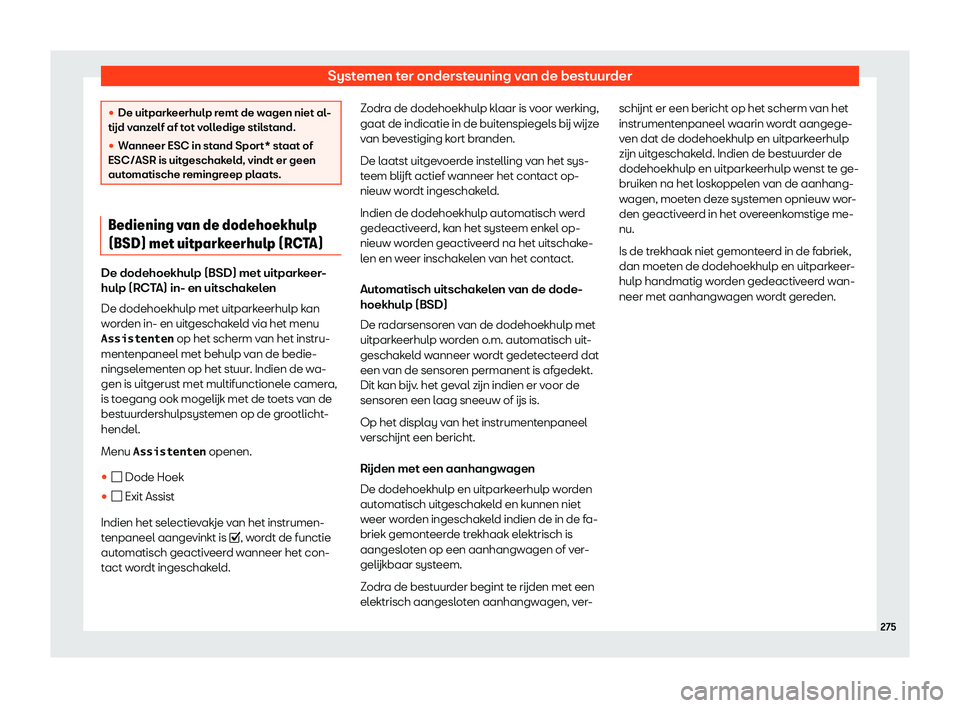 Seat Arona 2019  Handleiding (in Dutch) Systemen ter ondersteuning van de bestuurder
