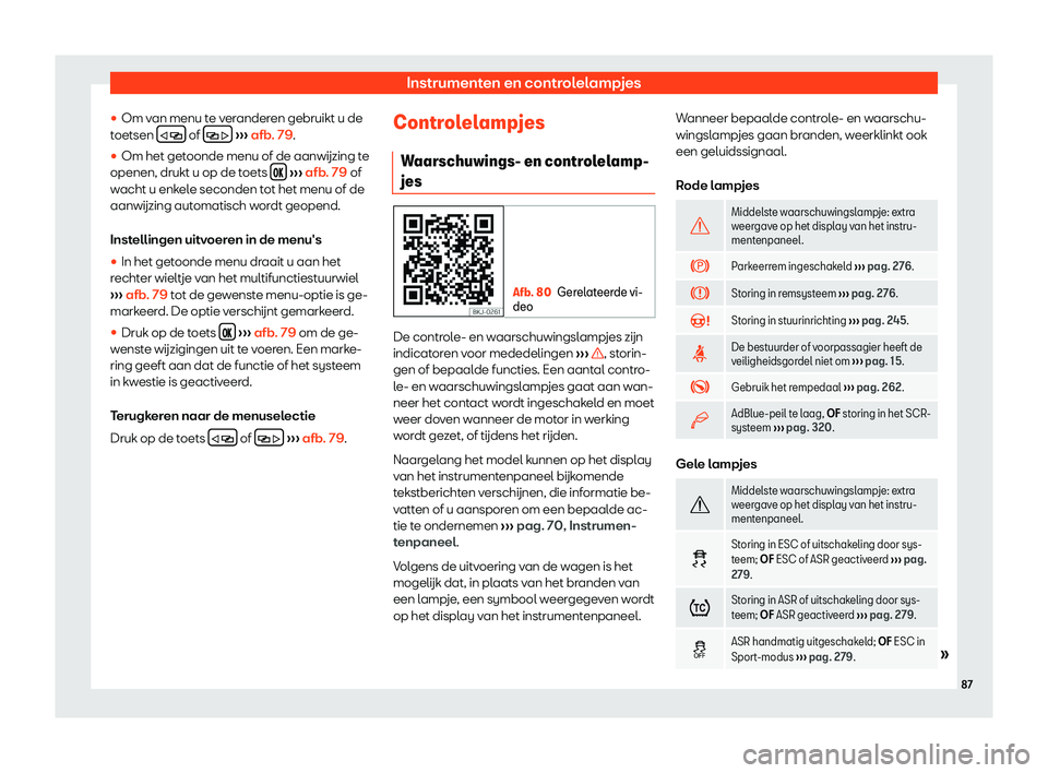 Seat Arona 2019  Handleiding (in Dutch) Instrumenten en controlelampjes

