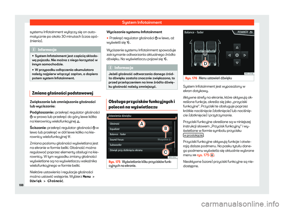 Seat Arona 2019 Instrukcja Obsługi (in Polish) System Infotainment
systemu Infotainment wy Seat Arona 2019 Instrukcja Obsługi (in Polish) System Infotainment
systemu Infotainment wy