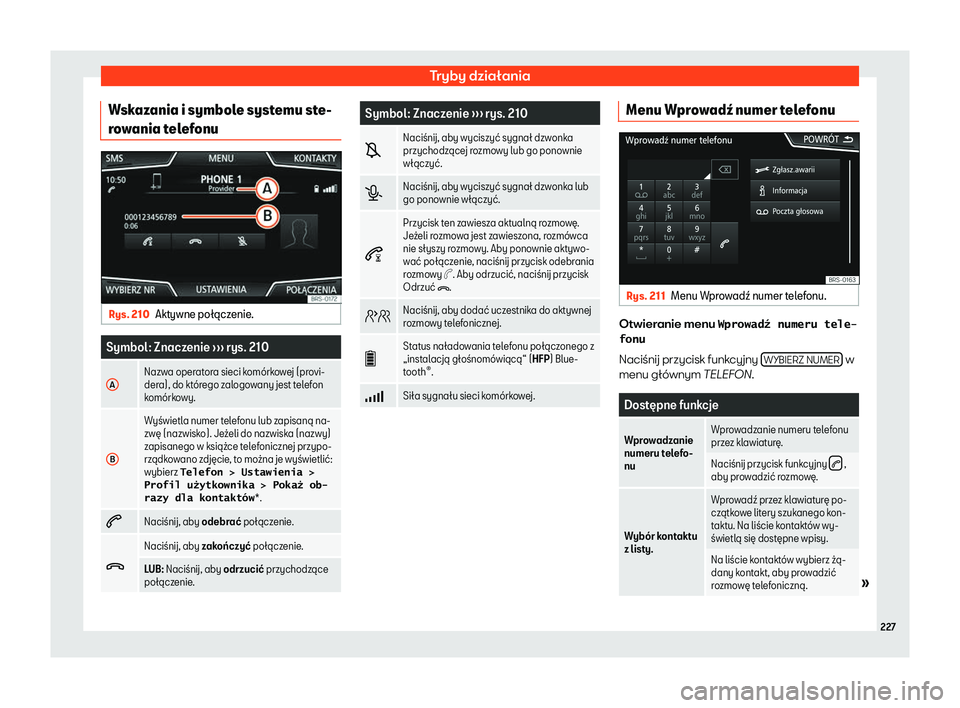 Seat Arona 2019  Instrukcja Obsługi (in Polish) Tryby dzia