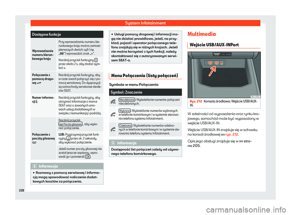 Seat Arona 2019  Instrukcja Obsługi (in Polish) System Infotainment
Dost