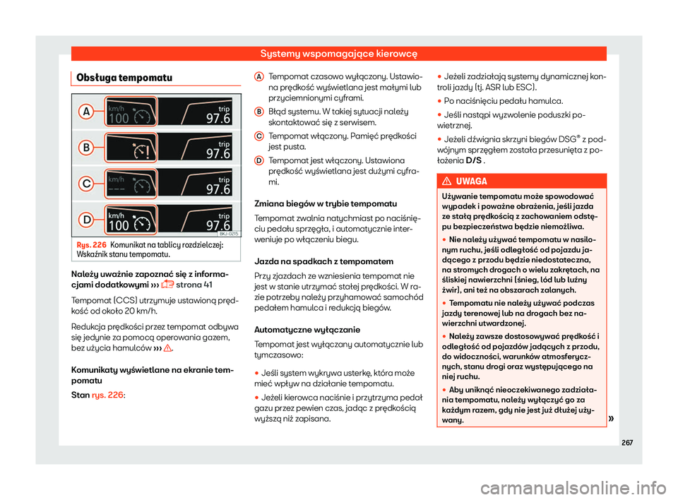 Seat Arona 2019  Instrukcja Obsługi (in Polish) Systemy wspomagaj