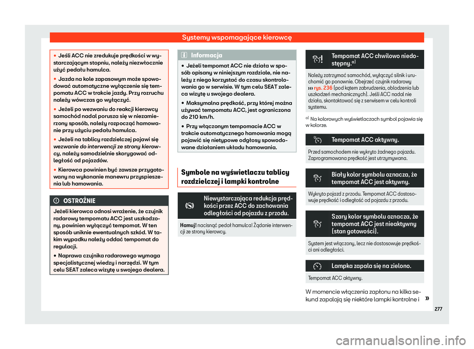 Seat Arona 2019  Instrukcja Obsługi (in Polish) Systemy wspomagaj