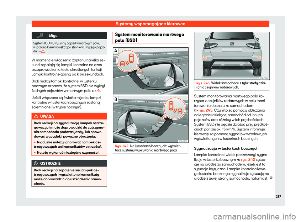 Seat Arona 2019  Instrukcja Obsługi (in Polish) Systemy wspomagaj