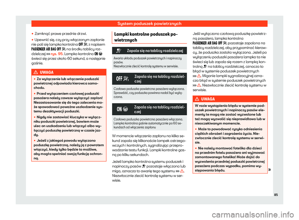 Seat Arona 2019  Instrukcja Obsługi (in Polish) System poduszek powietrznych
