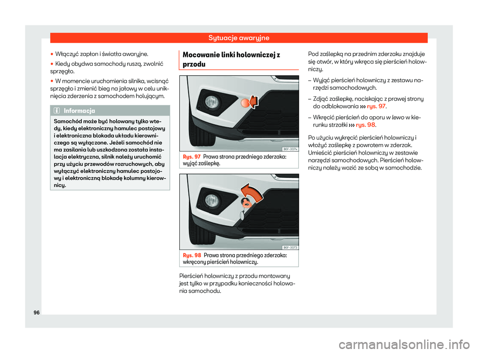 Seat Arona 2019  Instrukcja Obsługi (in Polish) Sytuacje awaryjne
