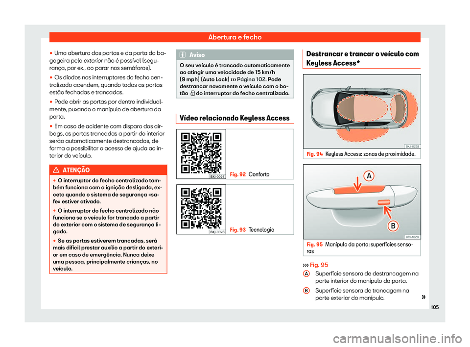 Seat Arona 2019  Manual do proprietário (in Portuguese)  Abertura e fecho
