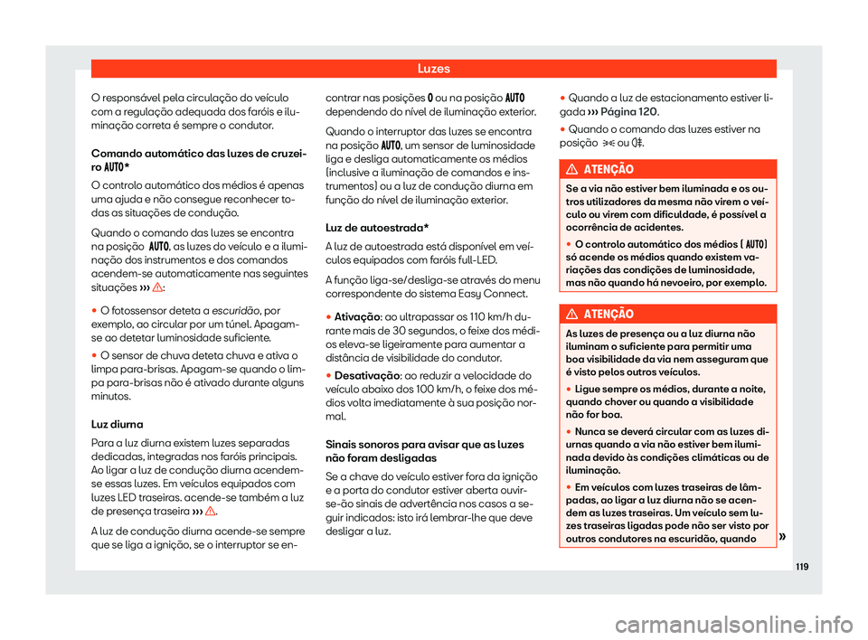 Seat Arona 2019  Manual do proprietário (in Portuguese)  Luzes
O respons