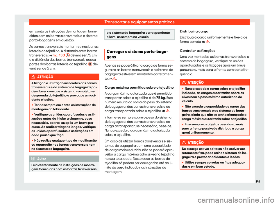 Seat Arona 2019 Manual do proprietário (in Portuguese) Transportar e equipamentos pr Seat Arona 2019 Manual do proprietário (in Portuguese) Transportar e equipamentos pr