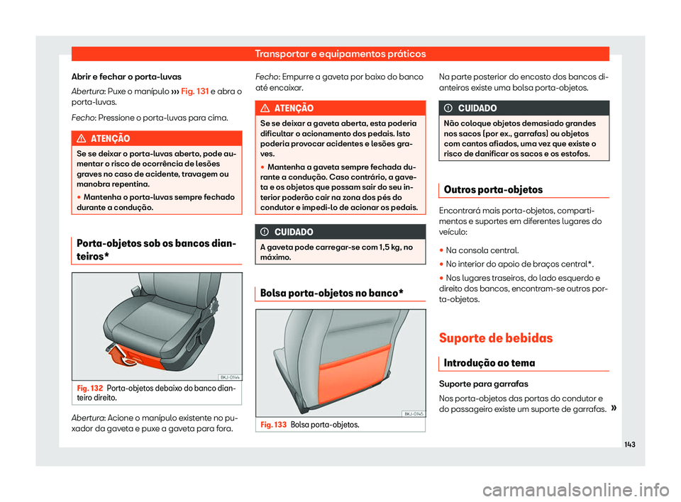 Seat Arona 2019 Manual do proprietário (in Portuguese) Transportar e equipamentos pr Seat Arona 2019 Manual do proprietário (in Portuguese) Transportar e equipamentos pr
