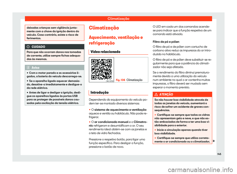 Seat Arona 2019 Manual do proprietário (in Portuguese) Climatiza Seat Arona 2019 Manual do proprietário (in Portuguese) Climatiza