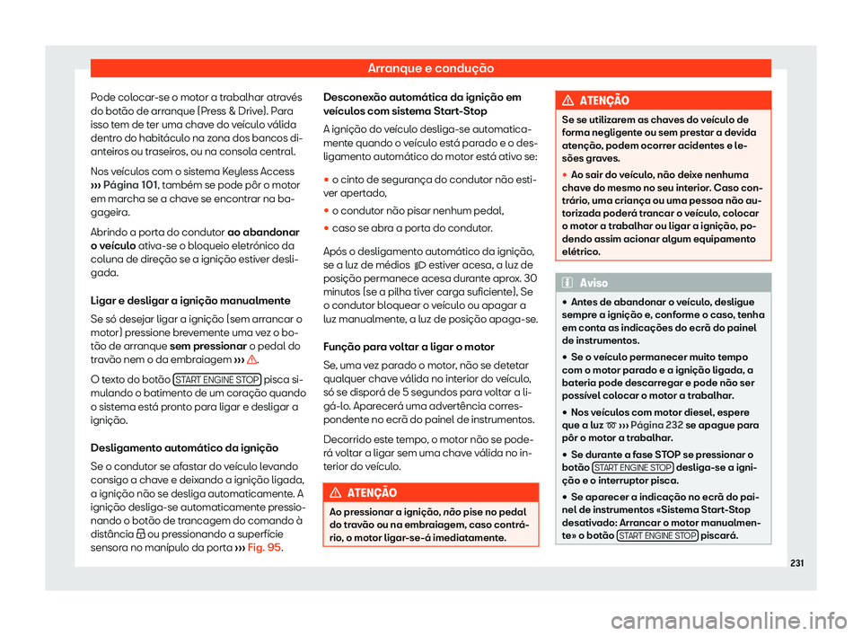 Seat Arona 2019  Manual do proprietário (in Portuguese)  Arranque e condu