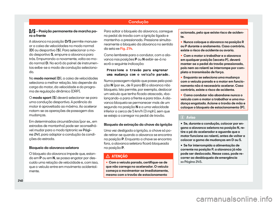 Seat Arona 2019 Manual do proprietário (in Portuguese) Condu Seat Arona 2019 Manual do proprietário (in Portuguese) Condu