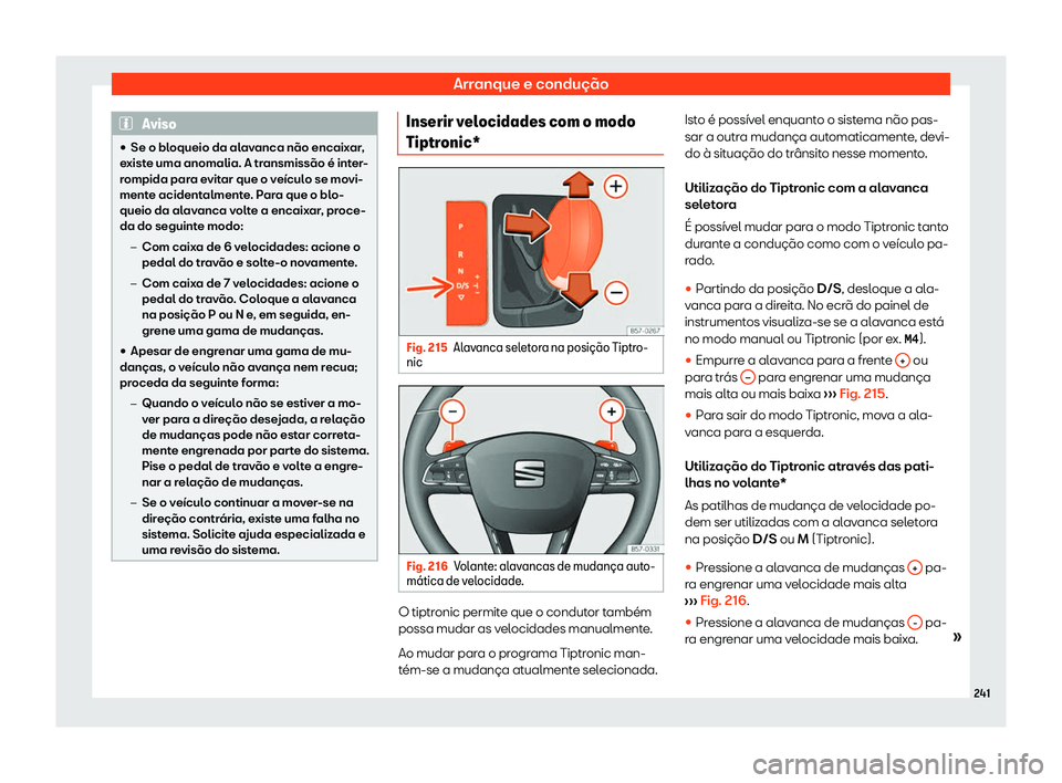 Seat Arona 2019 Manual do proprietário (in Portuguese) Arranque e condu Seat Arona 2019 Manual do proprietário (in Portuguese) Arranque e condu