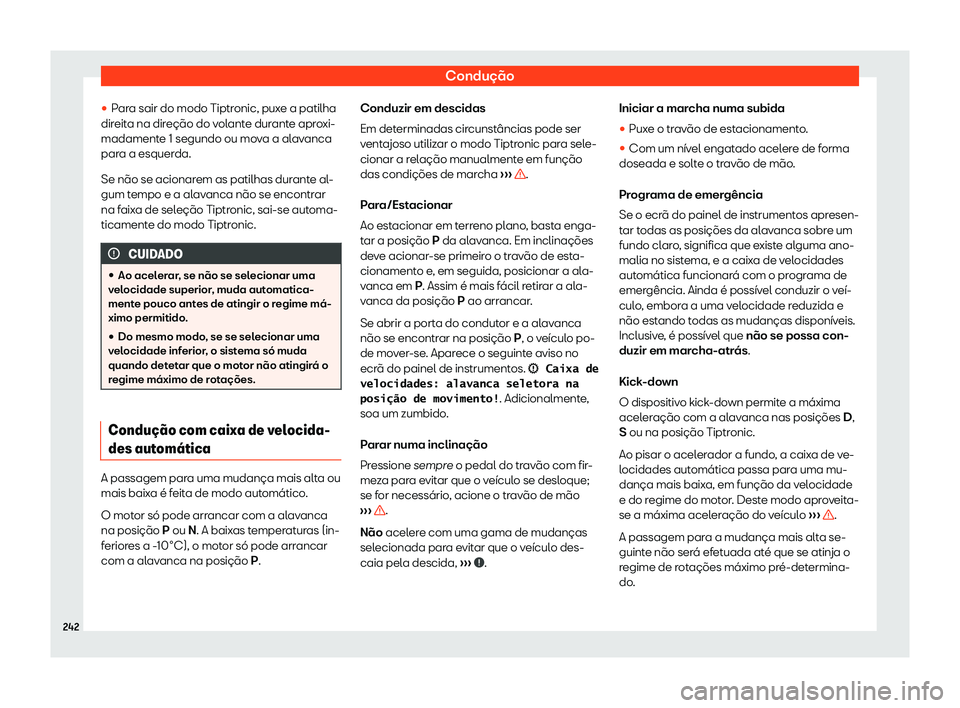 Seat Arona 2019 Manual do proprietário (in Portuguese) Condu Seat Arona 2019 Manual do proprietário (in Portuguese) Condu