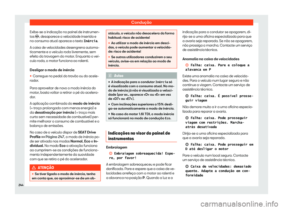 Seat Arona 2019 Manual do proprietário (in Portuguese) Condu Seat Arona 2019 Manual do proprietário (in Portuguese) Condu