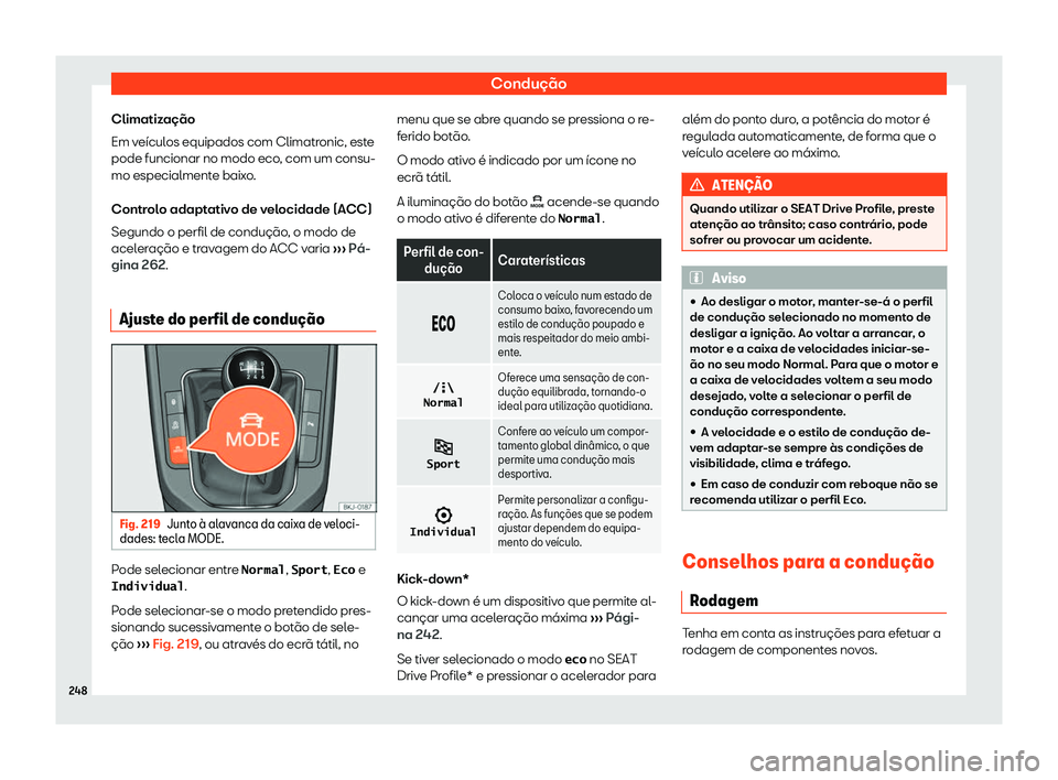 Seat Arona 2019 Manual do proprietário (in Portuguese) Condu Seat Arona 2019 Manual do proprietário (in Portuguese) Condu