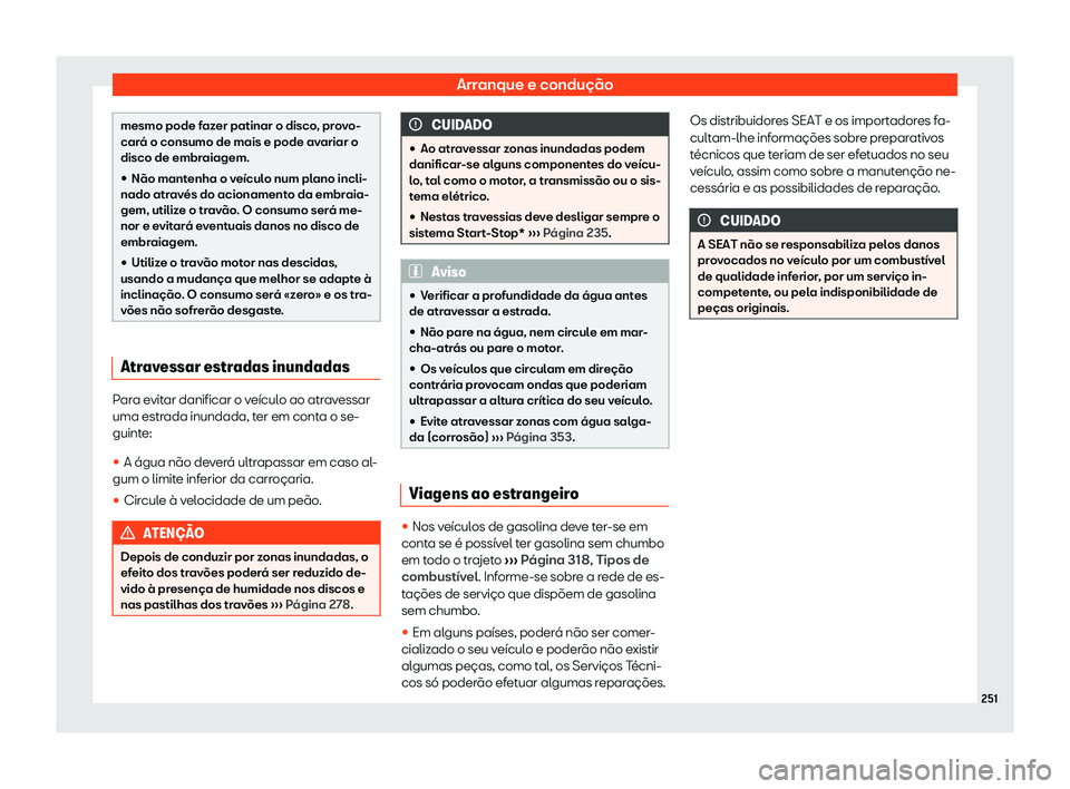 Seat Arona 2019 Manual do proprietário (in Portuguese) Arranque e condu Seat Arona 2019 Manual do proprietário (in Portuguese) Arranque e condu