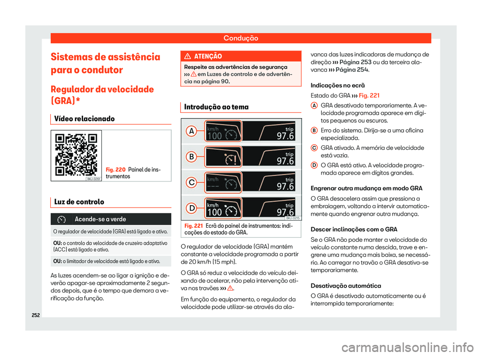 Seat Arona 2019 Manual do proprietário (in Portuguese) Condu Seat Arona 2019 Manual do proprietário (in Portuguese) Condu