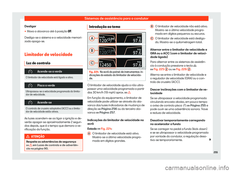 Seat Arona 2019 Manual do proprietário (in Portuguese) Sistemas de assist Seat Arona 2019 Manual do proprietário (in Portuguese) Sistemas de assist