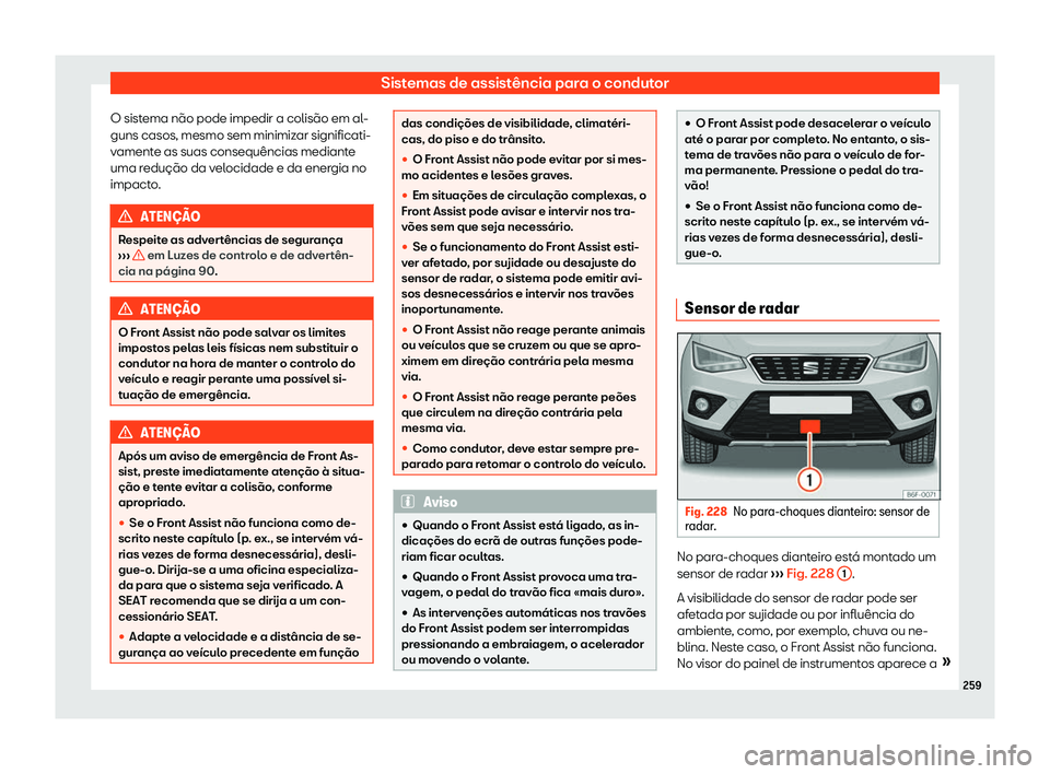 Seat Arona 2019 Manual do proprietário (in Portuguese) Sistemas de assist Seat Arona 2019 Manual do proprietário (in Portuguese) Sistemas de assist
