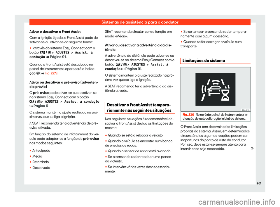 Seat Arona 2019 Manual do proprietário (in Portuguese) Sistemas de assist Seat Arona 2019 Manual do proprietário (in Portuguese) Sistemas de assist
