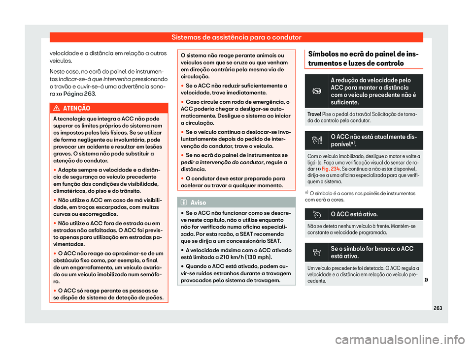 Seat Arona 2019 Manual do proprietário (in Portuguese) Sistemas de assist Seat Arona 2019 Manual do proprietário (in Portuguese) Sistemas de assist