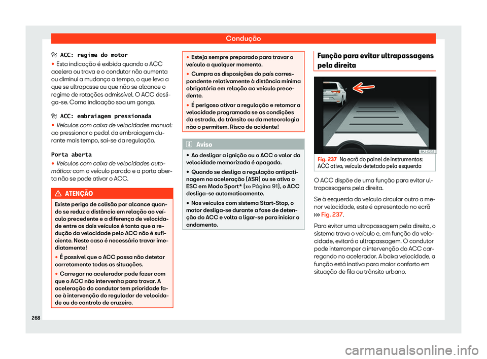 Seat Arona 2019 Manual do proprietário (in Portuguese) Condu Seat Arona 2019 Manual do proprietário (in Portuguese) Condu