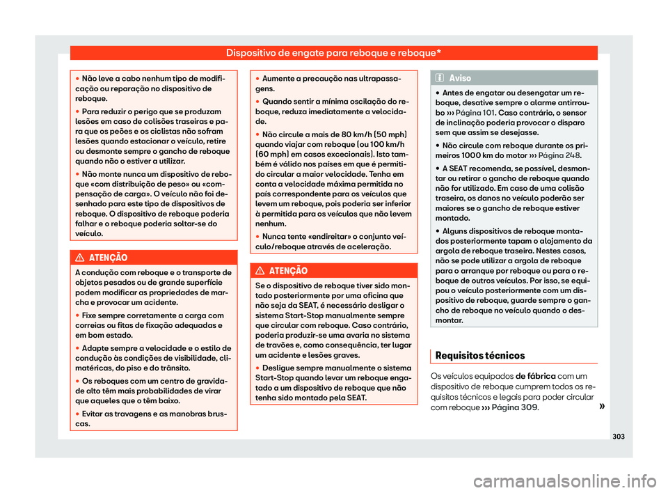 Seat Arona 2019  Manual do proprietário (in Portuguese)  Dispositivo de engate para reboque e reboque*

