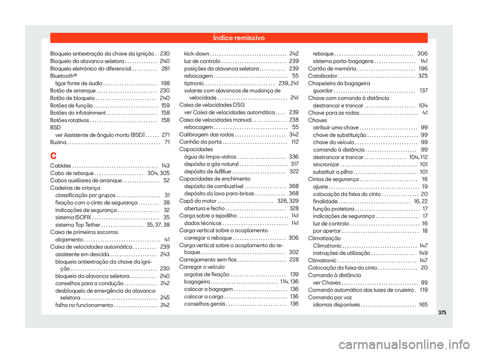 Seat Arona 2019 Manual do proprietário (in Portuguese) Seat Arona 2019 Manual do proprietário (in Portuguese)