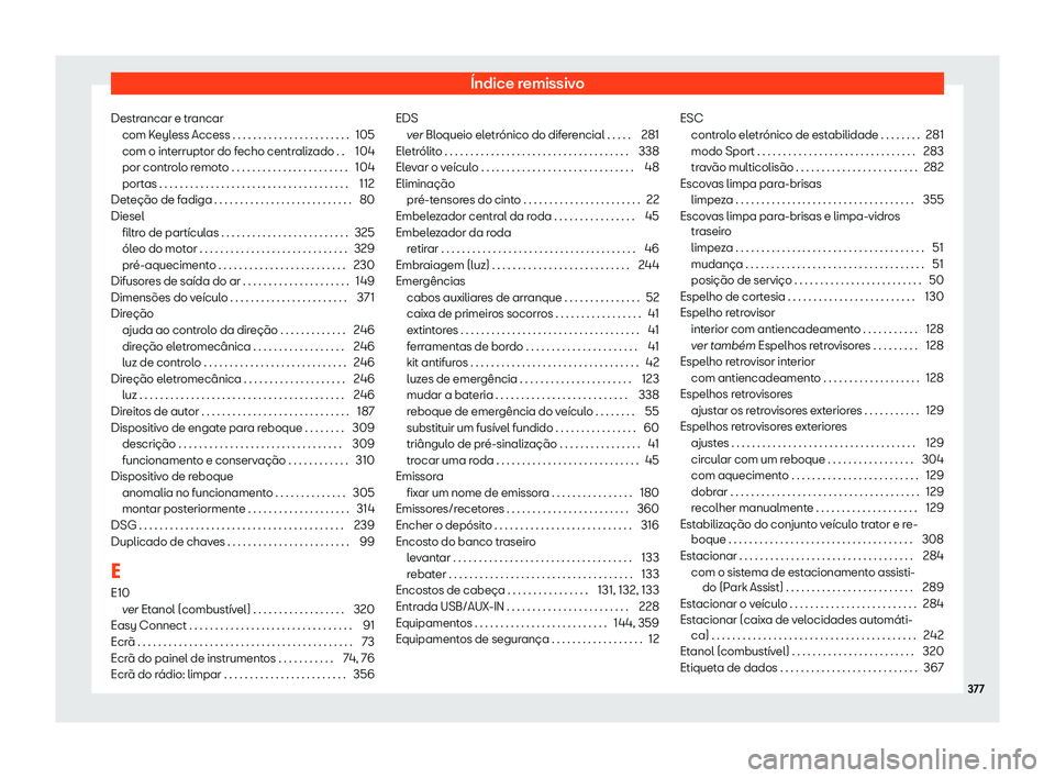 Seat Arona 2019 Manual do proprietário (in Portuguese) Seat Arona 2019 Manual do proprietário (in Portuguese)