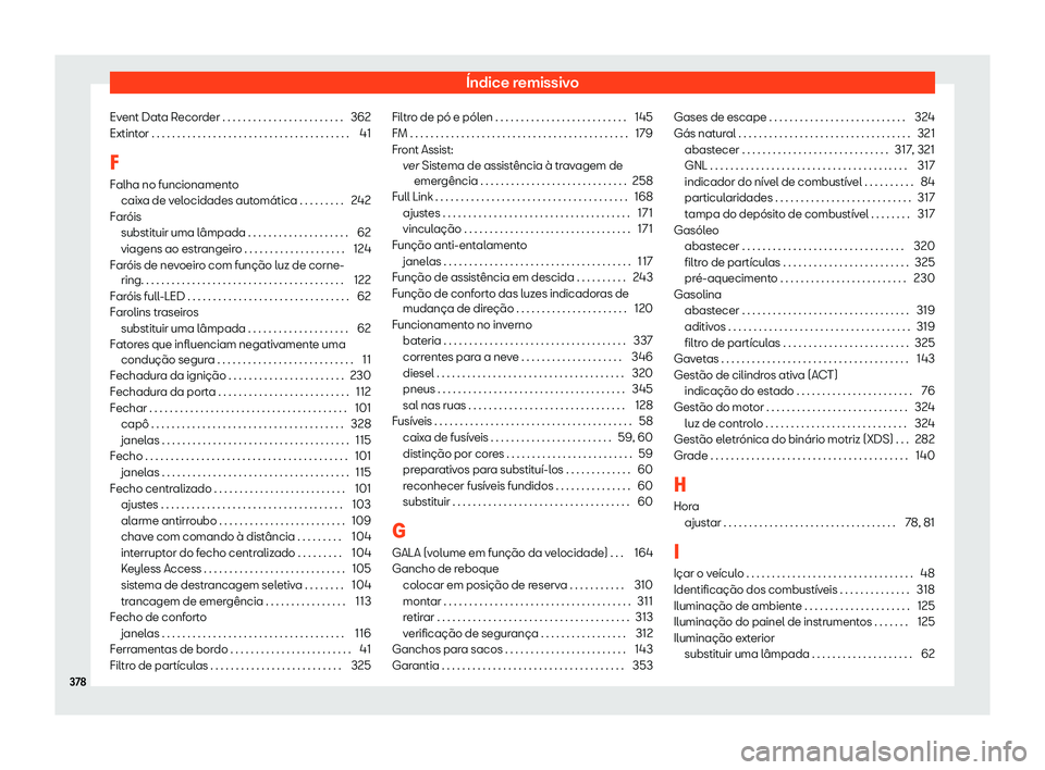 Seat Arona 2019 Manual do proprietário (in Portuguese) Seat Arona 2019 Manual do proprietário (in Portuguese)